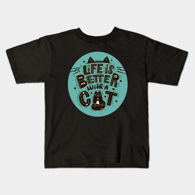 life is better with a cat Kids T-Shirt by Mako Design 